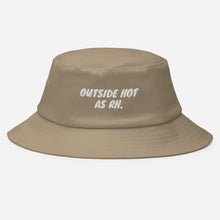 Load image into Gallery viewer, Outside Hot (AS RH) Bucket Hat  (Local Orders Only)
