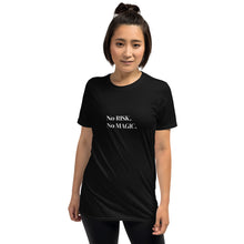 Load image into Gallery viewer, No Risk No Magic Unisex T-Shirt
