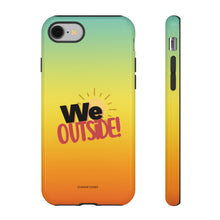 Load image into Gallery viewer, We Outside iPhone &quot;Tough&quot; Case (Multi)
