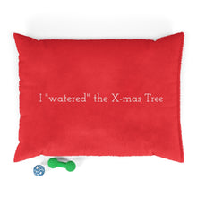 Load image into Gallery viewer, I &quot;Watered&quot; The X-mas Tree Pet Bed
