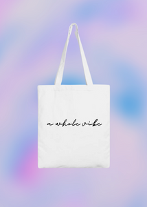 "A Whole Vibe" Tote Bag (Eco)