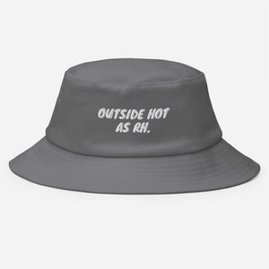 Outside Hot (AS RH) Bucket Hat (International Orders)