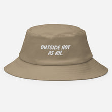 Load image into Gallery viewer, Outside Hot (AS RH) Bucket Hat
