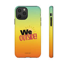 Load image into Gallery viewer, We Outside iPhone &quot;Tough&quot; Case (Multi)
