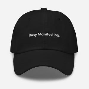 Busy Manifesting Cap