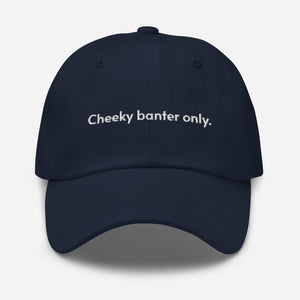 Cheeky Banter Cap