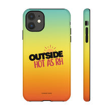 Load image into Gallery viewer, Outside Hot (AS RH) iPhone &quot;Tough&quot; Case (Multi)
