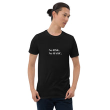 Cargar imagen en el visor de la galería, No Risk No Magic Unisex T-Shirt
